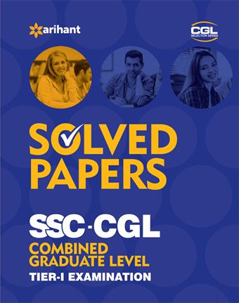 Arihant Solved Papers (upto ) SSC CGL Combined Graduate Level Pre. Examination Tier I